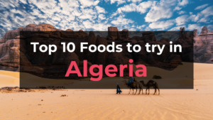 Read more about the article Top 10 Foods in Algeria