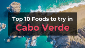 Read more about the article Top 10 Foods in Cabo Verde