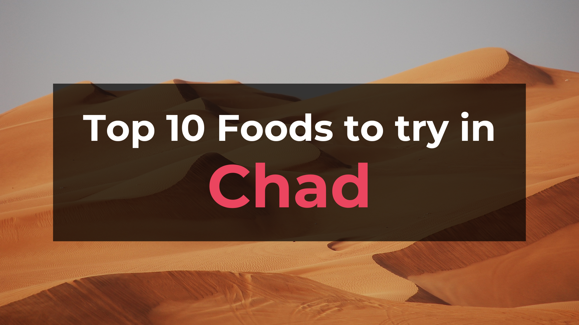 Read more about the article Top 10 Foods in Chad