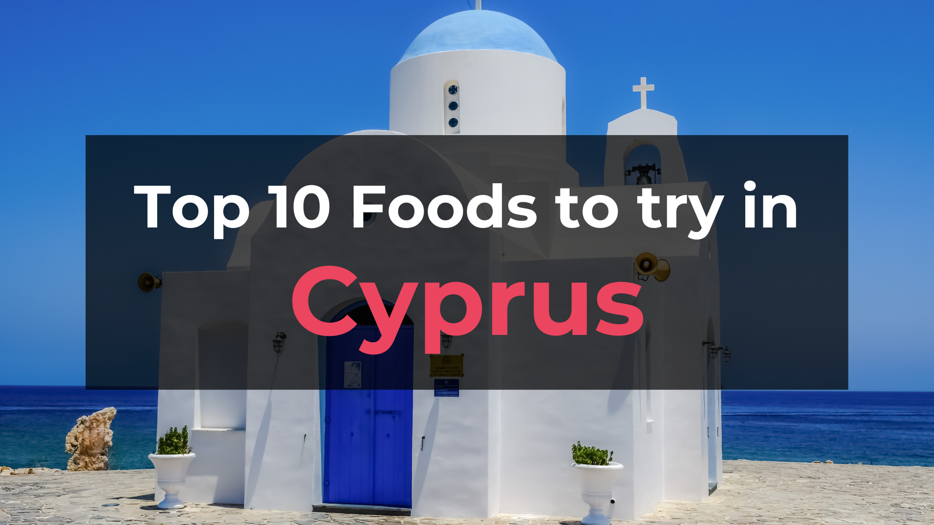 Read more about the article Top 10 Foods in Cyprus