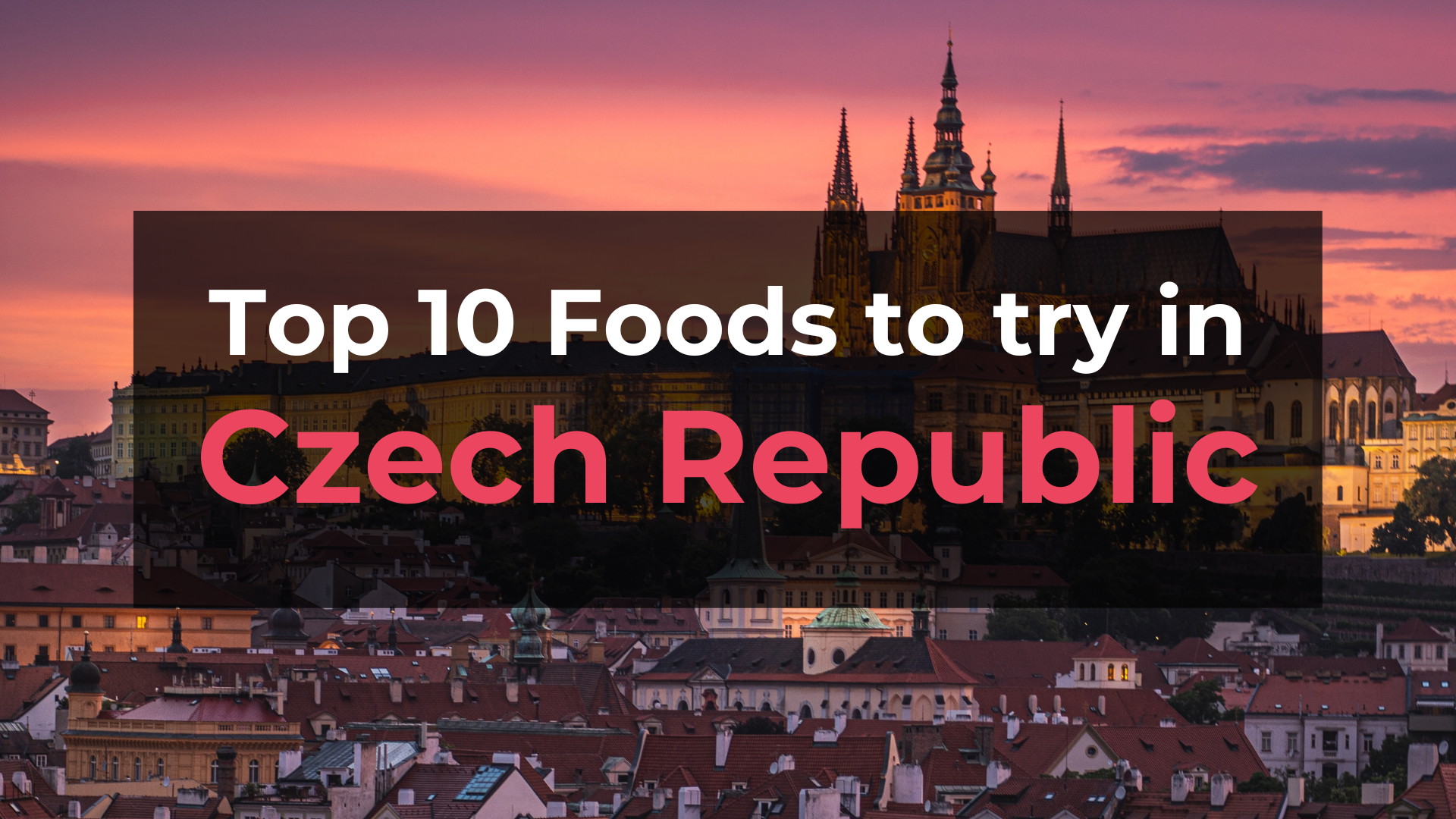 Read more about the article Top 10 Foods in Czech Republic