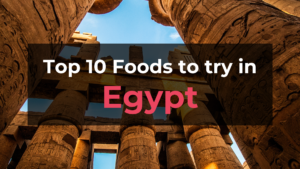 Read more about the article Top 10 Foods in Egypt