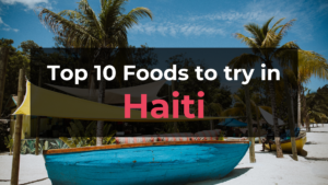 Read more about the article Top 10 Foods in Haiti