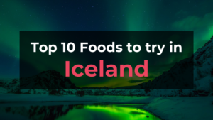 Read more about the article Top 10 Foods in Iceland