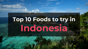 Read more about the article Top 10 Foods in Indonesia