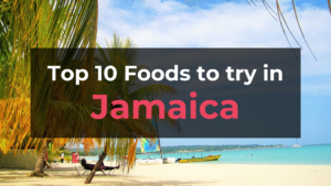 Read more about the article Top 10 Foods in Jamaica