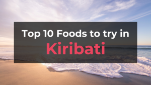 Read more about the article Top 10 Foods in Kiribati