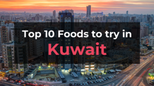 Read more about the article Top 10 Foods in Kuwait