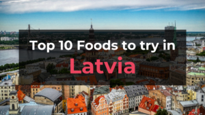 Read more about the article Top 10 Foods in Latvia