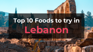 Read more about the article Top 10 Foods in Lebanon