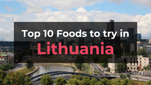Read more about the article Top 10 Foods in Lithuania