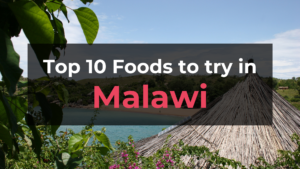 Read more about the article Top 10 Foods in Malawi
