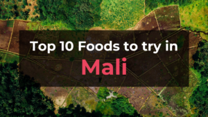 Read more about the article Top 10 Foods in Mali