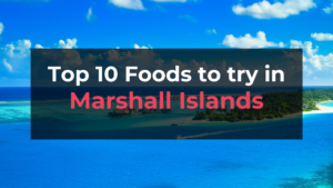 Read more about the article Top 10 Foods in Marshall Islands