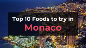 Read more about the article Top 10 Foods in Monaco