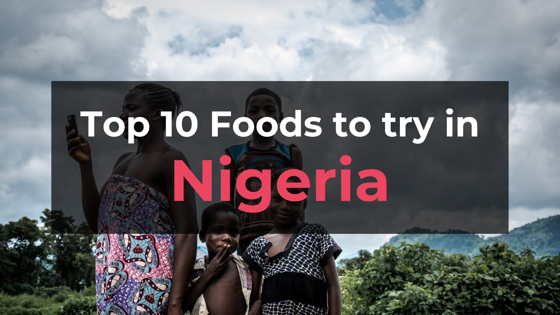 Read more about the article Top 10 Foods in Nigeria