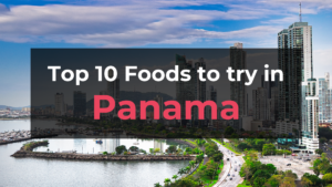 Read more about the article Top 10 Foods in Panama