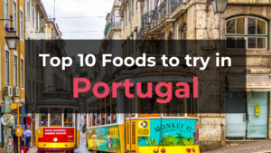 Read more about the article Top 10 Foods in Portugal