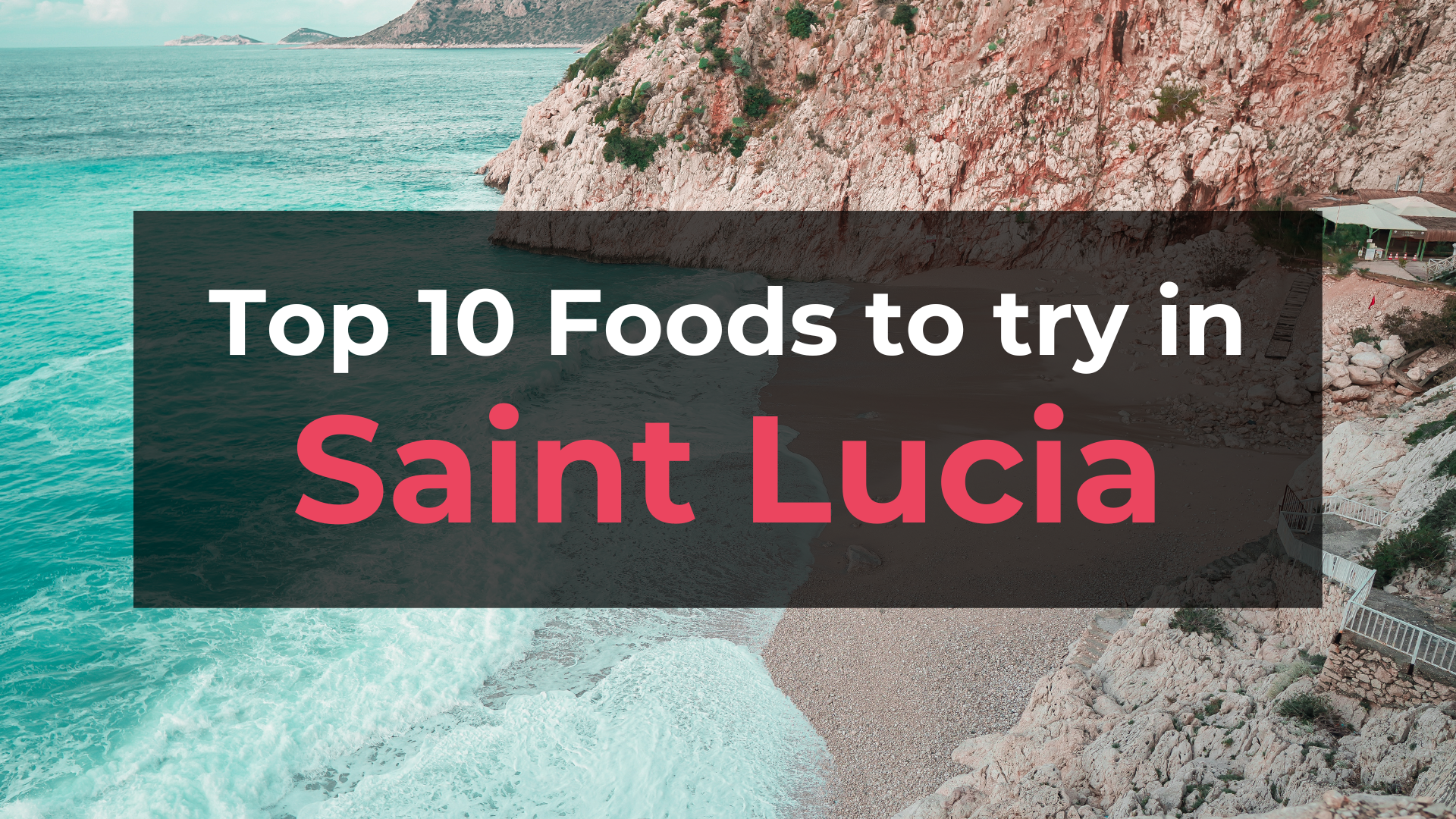 Read more about the article Top 10 Foods in Saint Lucia