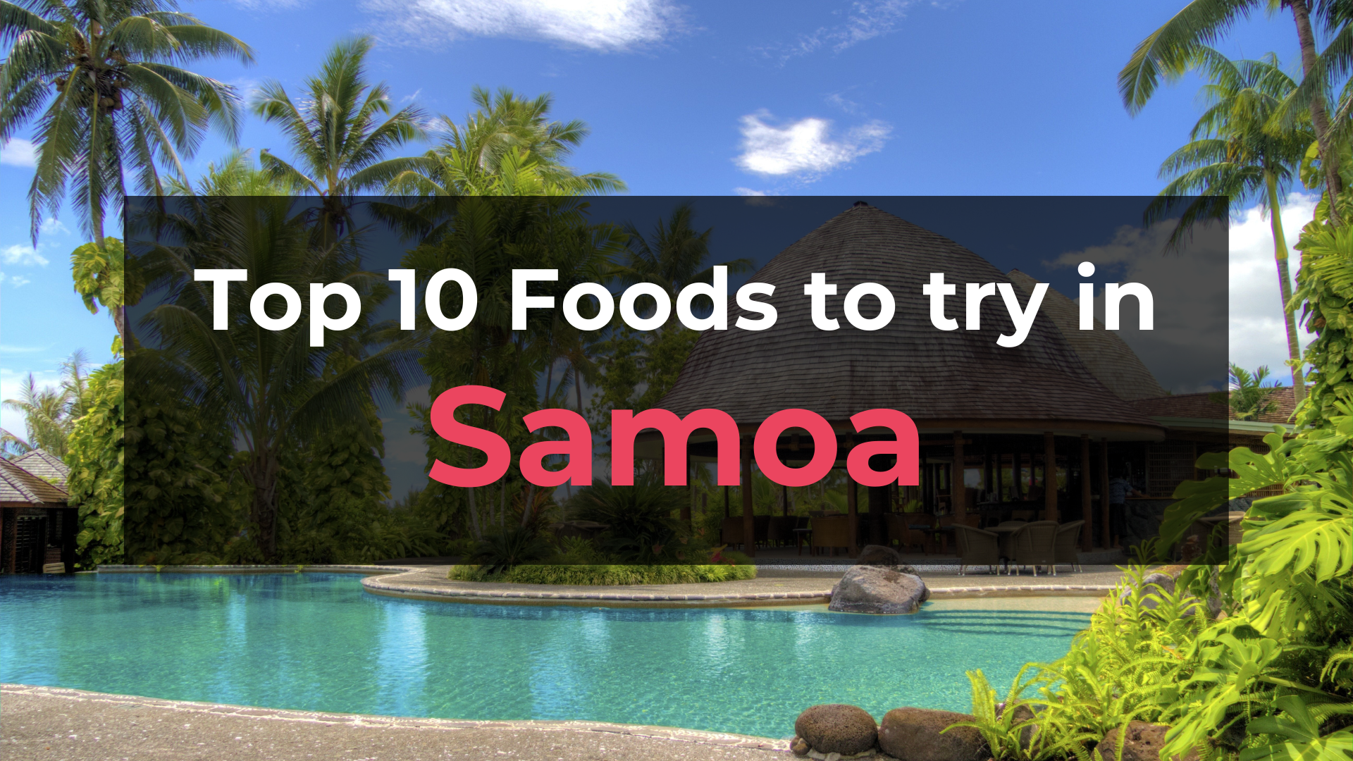 Read more about the article Top 10 Foods in Samoa