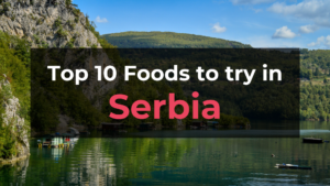 Read more about the article Top 10 Foods in Serbia