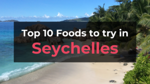 Read more about the article Top 10 Foods in Seychelles