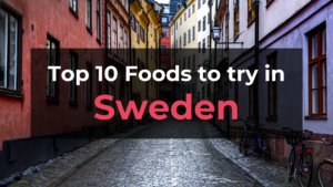 Read more about the article Top 10 Foods in Sweden