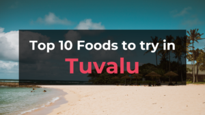 Read more about the article Top 10 Foods in Tuvalu