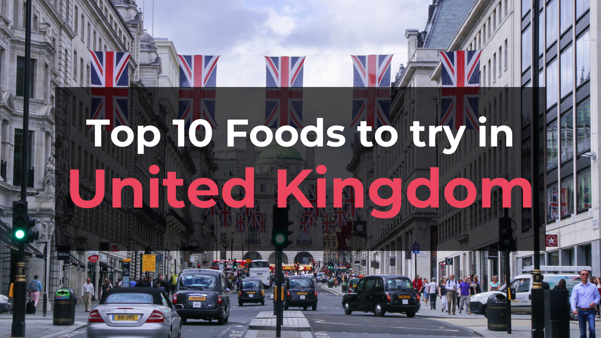 Read more about the article Top 10 Foods in United Kingdom