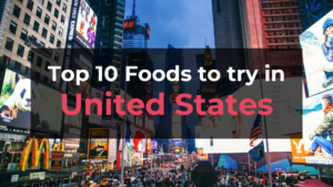 Read more about the article Top 10 Foods in United States