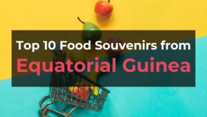 Read more about the article Top 10 Food Souvenirs from Equatorial Guinea