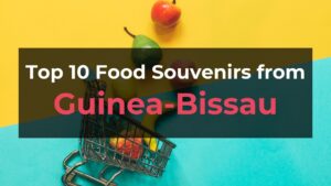 Read more about the article Top 10 Food Souvenirs from Guinea-Bissau