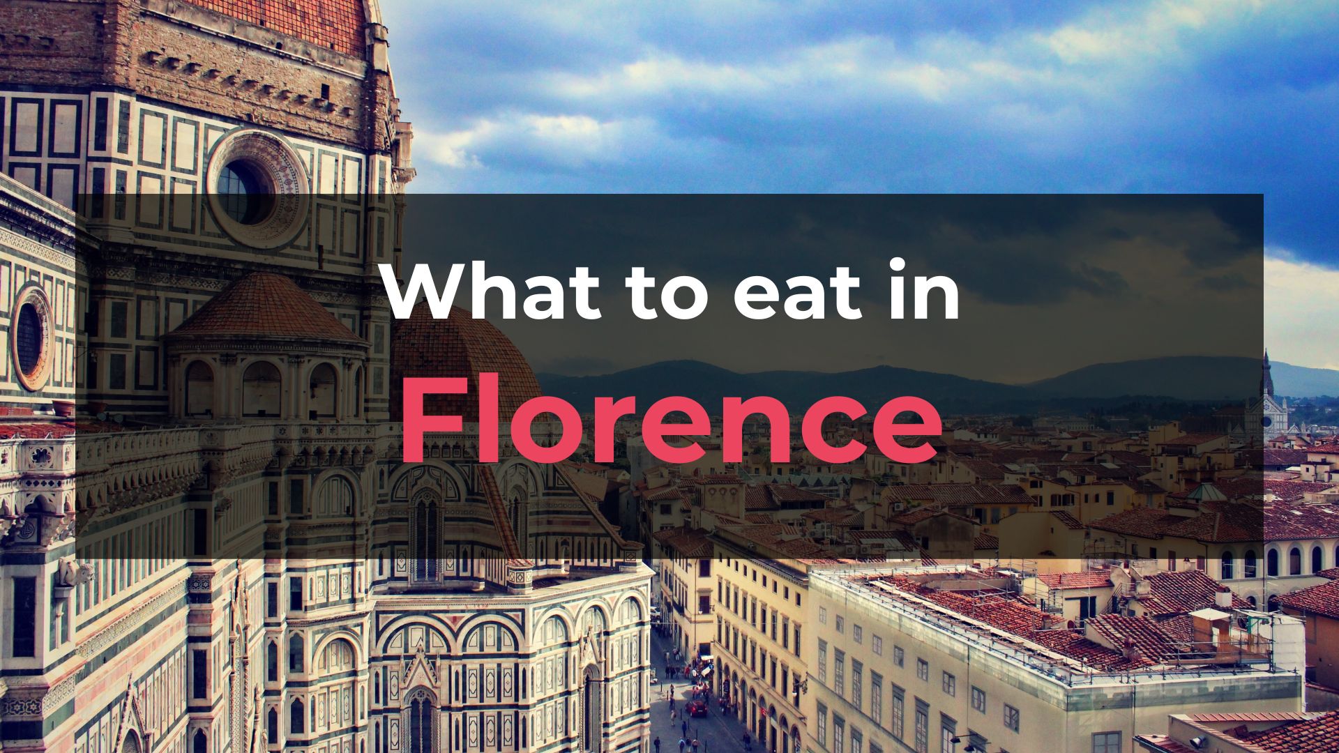 Read more about the article What to Eat in Florence: 10 Foods You Should Try