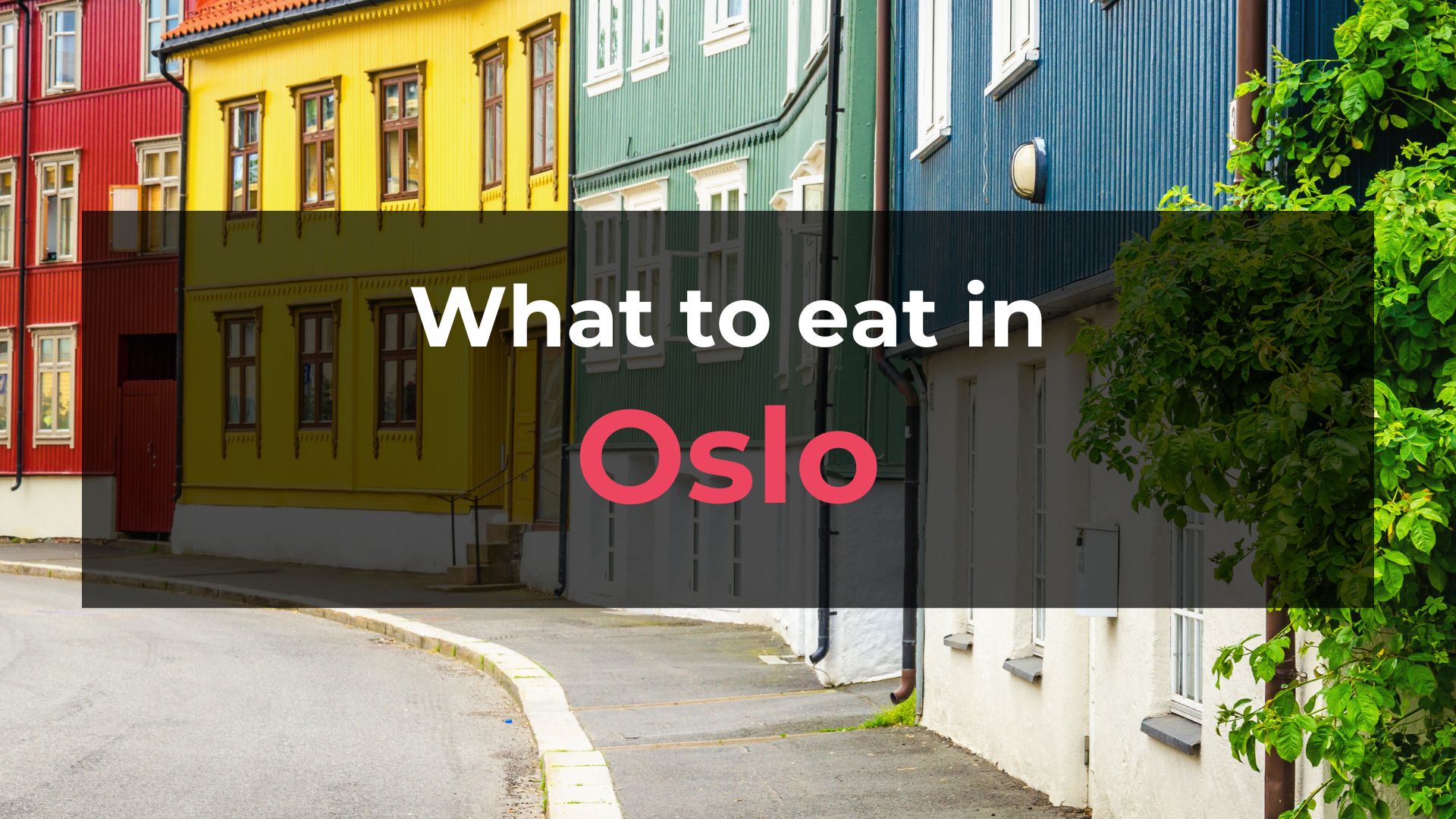 Read more about the article What to Eat in Oslo: 10 Foods You Should Try