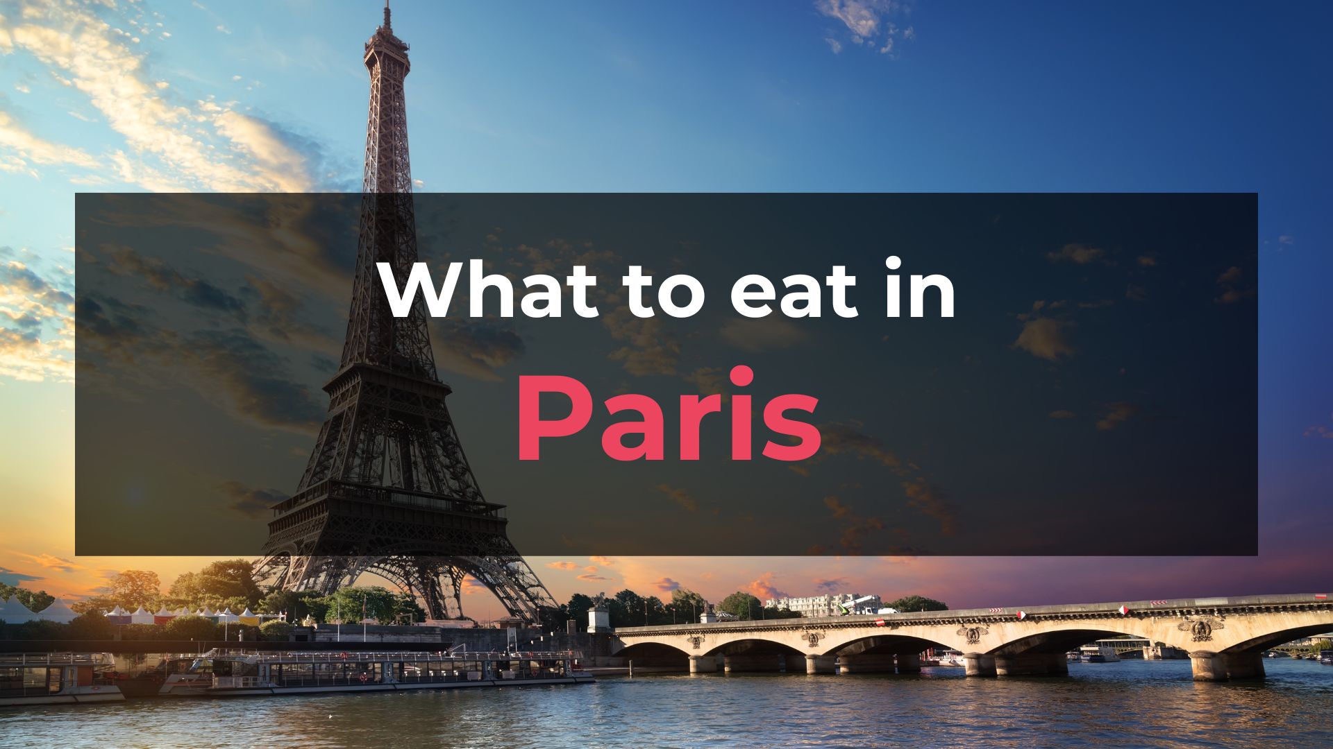 Read more about the article What to Eat in Paris: 10 Foods You Should Try