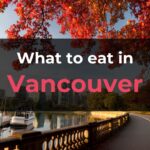 What to eat in Vancouver