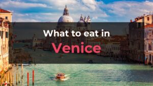 Read more about the article What to Eat in Venice: 10 Foods You Should Try